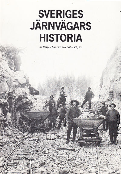 Sveriges järnvägars historia [= omslagstitel].