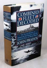 image of Combined Fleet Decoded: The Secret History of American Intelligence and the Japanese Navy in World War II
