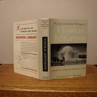 The Life and Selected Writings of Thomas Jefferson