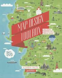 The Map Design Toolbox : Time-Saving Templates for Graphic Design