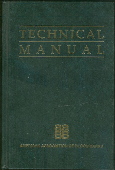 Walker, Richard editor - Technical Manual American Association Blood Banks 1990