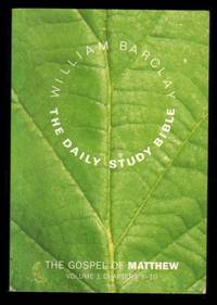 image of The Gospel of Matthew. Volume 1. Chapters 1-10. (The Daily Study Bible).