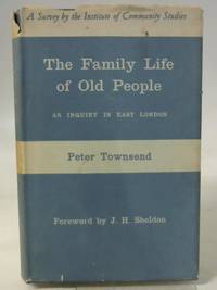 The Family Life of Old People by Peter Townsend - 1961