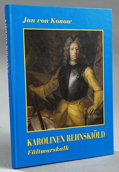Karolinen Rehnskiöld, fältmarskalk. [Utg. av]…