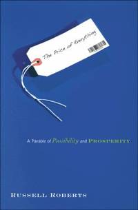 The Price of Everything : A Parable of Possibility and Prosperity