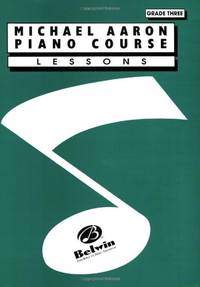 Michael Aaron Piano Course: Lessons, Grade 3