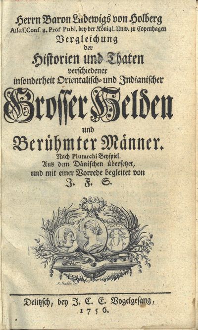 Herrn Baron Ludewigs von Holberg Assess. Cons. u.…