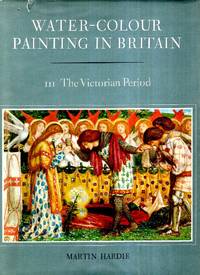 Water-Colour Painting in Britain III - The Victorian Period