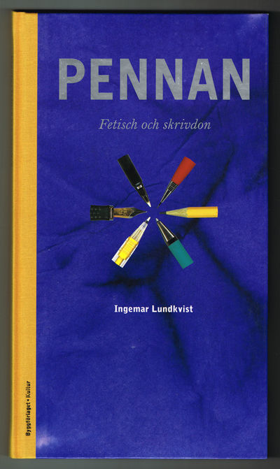 Pennan. Fetisch och skrivdon.