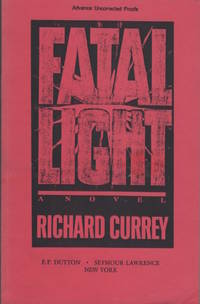 Fatal Light by CURREY, Richard - 1988