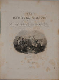 The New York Mirror, Volume XVI.  With Banknote Engraving advertisement for Burton &amp; Gurley &amp; Palisades engraving de [Bank Note engraving; Hudson River Palisades] - 1839