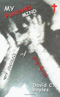 My Punished Mind: A Memoir of Psychosis