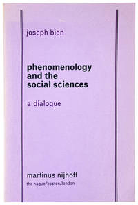 Phenomenology and the Social Sciences: A Dialogue