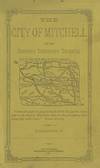 The City of Mitchell and the Country Tributary Thereto