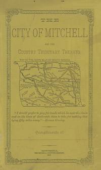 The City of Mitchell and the Country Tributary Thereto
