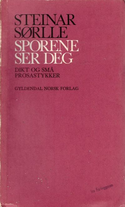 Sporene ser deg. Dikt og små prosastykker.