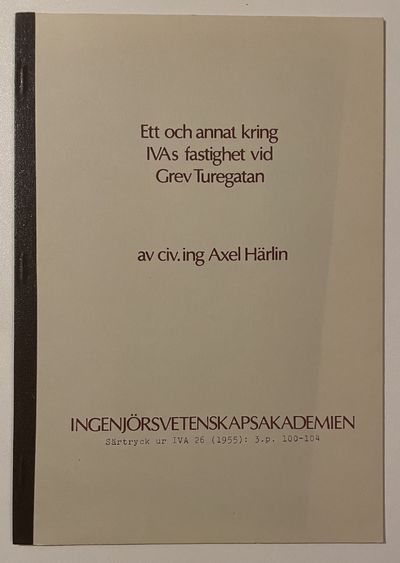 Ett och annat kring IVAs fastighet vid Grev…