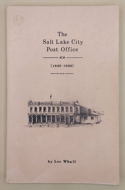 The Salt Lake City Post Office [1849-1869]