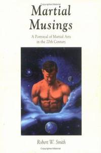 Martial Musings : A Portrayal of Martial Arts in the 20th Century