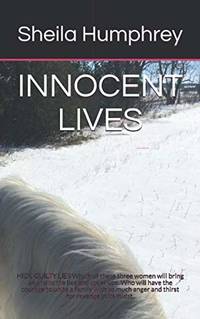 INNOCENT LIVES: hide guilty lies Which of these three women will bring an end to the lies and...