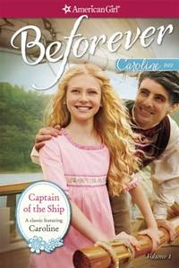 Captain of the Ship : A Caroline Classic Volume 1