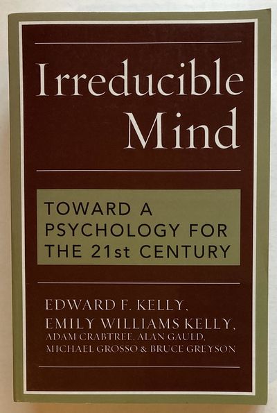 Irreducible Mind. Toward a Psychology for the…