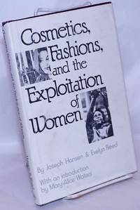 image of Cosmetics, fashions, and the exploitation of women. With an introduction by Mary-Alice Waters