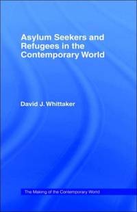 Asylum Seekers and Refugees in the Contemporary World