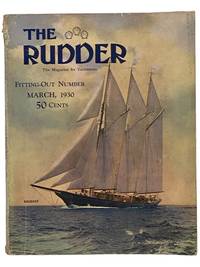 The Rudder: The Magazine for Yachtsmen - March, 1930, Vol. XLVI, No. 3 (Fitting-Out Number)
