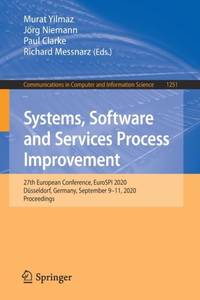 Systems, Software and Services Process Improvement : 27th European Conference, EuroSPI 2020, Düsseldorf, Germany, September 9-11, 2020, Proceedings