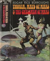 Thuvia, Maid of Mars and The Chessmen of Mars by Edgar Rice Burroughs - 1972