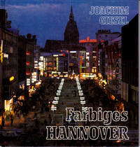 Farbiges Hannover = Colourful Hannover = Hannover en coleurs by Giesel, Joachim - 1986