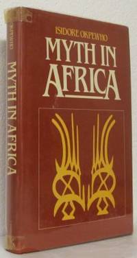 Myth in Africa A study of its aesthetic and…