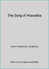 The Song of Hiawatha