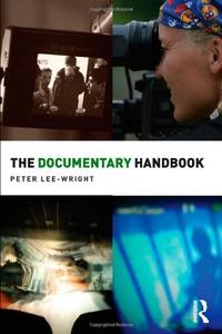 The Documentary Handbook (Media Practice)