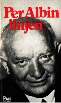 Per Albin-linjen. Tre ställningstaganden till en…