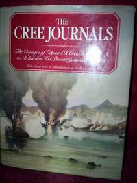 The Cree Journals by ed.with intro.Michael Levien - 1981