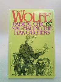 Radical Chic and Mau-Mauing the Flak Catchers