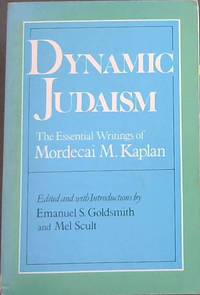 image of Dynamic Judaism: The Essential Writing of Mordecai M. Kaplan