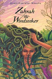 Zahrah the Windseeker by OKORAFOR-MBACHU, Nnedi - 2005