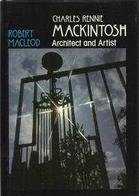 Charles Rennie Mackintosh by MacLeod, Robert