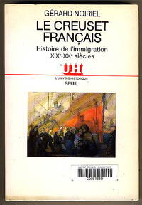 Le Creuset français : by Gérard Noiriel - Paperback - 1988 - from BOOKSTALLblog (SKU: PA1889)