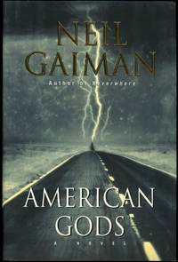 AMERICAN GODS by Gaiman, Neil - [2001]