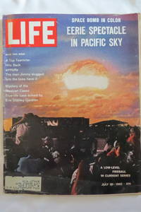 LIFE MAGAZINE - JULY 20, 1962 (H-BOMB TESTS COVER) by Luce, Henry R - 1962