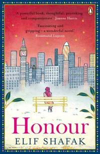 Honour: The gripping historical novel about love, betrayal and clashing cultures from the...