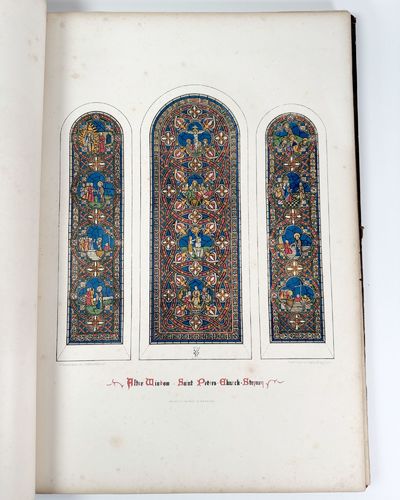 The History of Stained Glass, from the Earliest Period of the Art to the Present Time, Illustrated by Coloured Examples of Entire Windows in the Various Styles