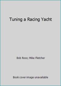 cover of Tuning a Racing Yacht