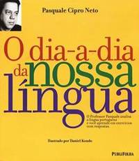 O Dia-a-Dia da nossa lingua by Pasquale Cipro Neto - 2002-01-01