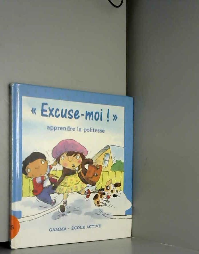 Excuse Moi La Politesse By Brian Moses Et Mike Gordon Hardcover 04 From Ammareal Sku C 267 347