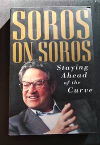 Soros on Soros Staying Ahead of the Curve
